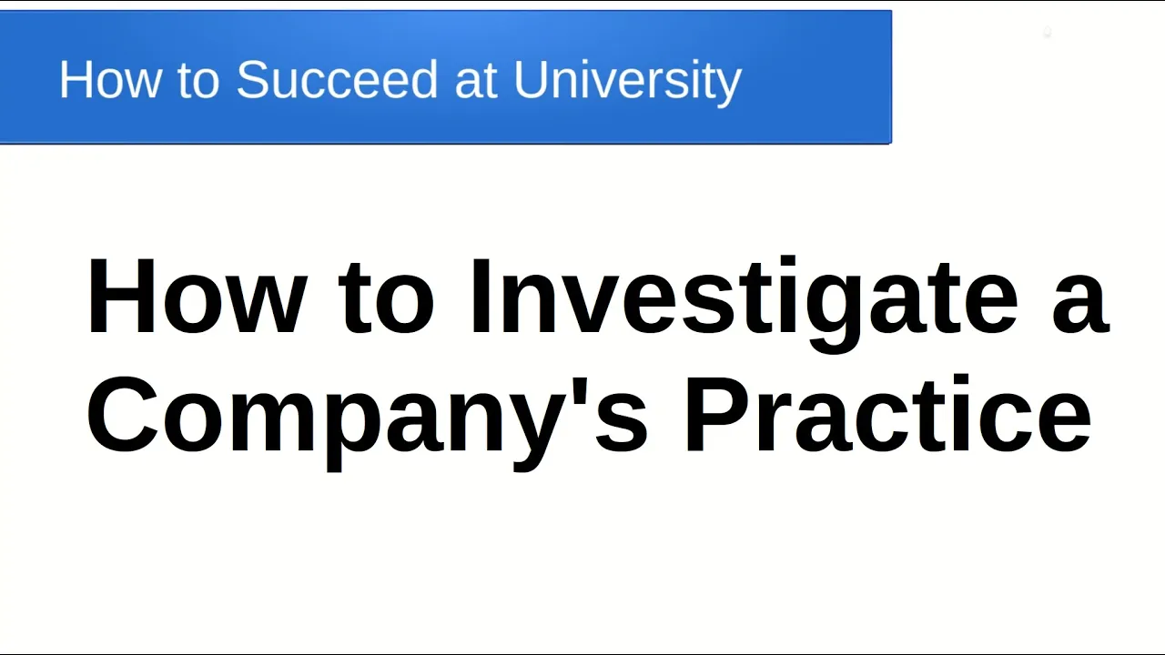 How to Investigate a Company's Practice thumbnail